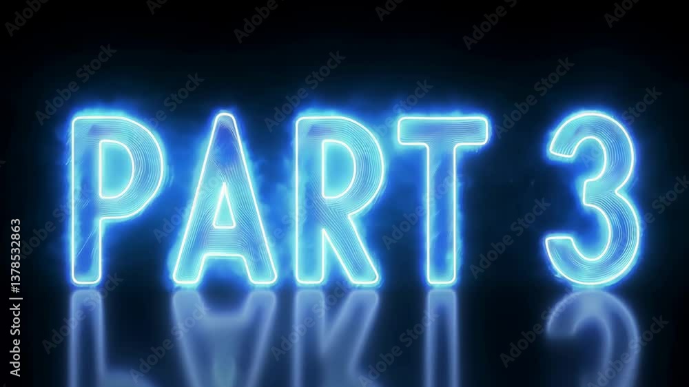 Poster part 3 is written in neon lights. the letters are blue, and the word is in white. the letters are la