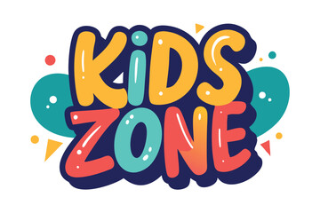 Cheerful Playful Kids Zone Lettering with Fun Geometric Elements on White Background