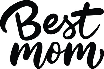 Fototapeta premium Best Mom Script Text Art, Calligraphic Mother's Day on Transparent Background