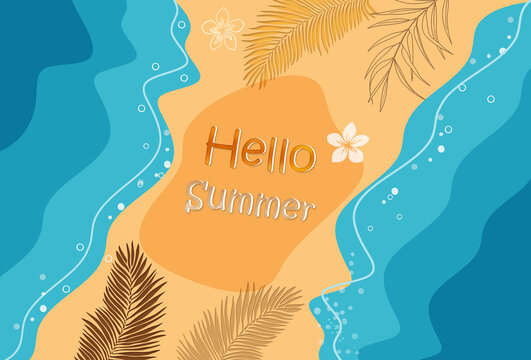' Hello summer ' vacation greeting  with aerial view sand meet waves . Blue- burn and yellow tropical leaves summer coast background template with frame and copy space for short message.