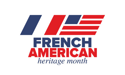 Fototapeta premium French American Heritage Month. France and United States flag. French blue color. Happy holiday celebrate in July. Culture month. Patriotic design. Poster, card, banner, template. Vector illustration