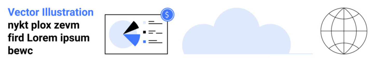 Pie chart on screen with dollar icon, blue cloud, wireframe globe outline. Ideal for finance, data storage, analytics, business strategy, global outreach, technology services simple landing page