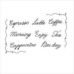 Set of coffee lettering typography designs. Hand drawn lettering phrase. Modern motivating calligraphy decor. Card with quote.