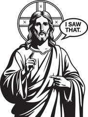 Jesus I Saw That Black Vector Outline