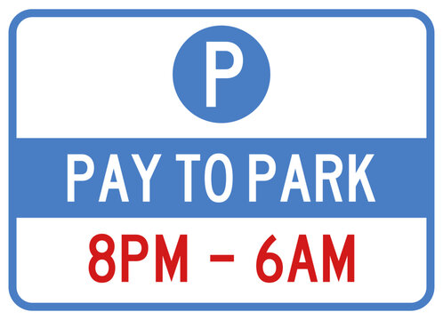 Sign showing pay-to-park restrictions with time frames of 8pm to 6am, providing parking instructions. Vector illustration.