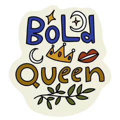 Bold queen feminist sticker design png 