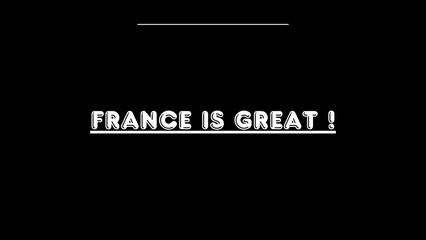 France is great written on black background