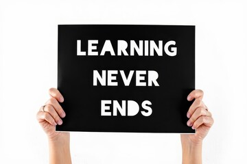 Learning Never Ends text on card, concept background.