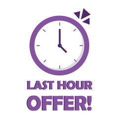 LAST HOUR OFFER. Purple clock shape. Time sale text. Vector urgent sign.