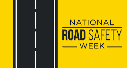 National Road safety week is observed every year in January and in May, It aims at making the roads and streets safer. Vector illustration
