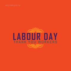 Labor Day Appreciation for Our Workers
