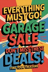 Discover amazing bargains at the neighborhood garage sale with everything must go and huge discounts all day long