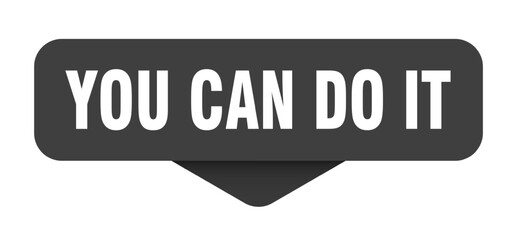 you can do it sticker. you can do it sign on transparent background