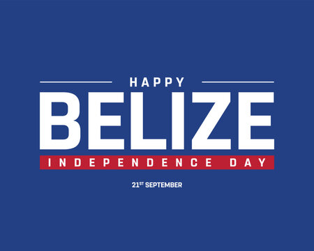 Happy Belize Independence Day on a blue background, Vector design of Independence Day of Belize, Typographic Design of Belize National Day, Flag typography of Belize