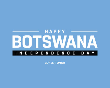 Happy Botswana Independence Day on a blue background, Vector design of Independence Day of Botswana, Typographic Design of Botswana National Day, Flag typography of Botswana - Powered by Adobe