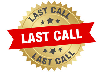 last call. last call round red and gold label isolated on transparent background