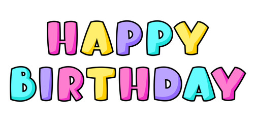 Happy Birthday lettering. Illustration or party invitation.