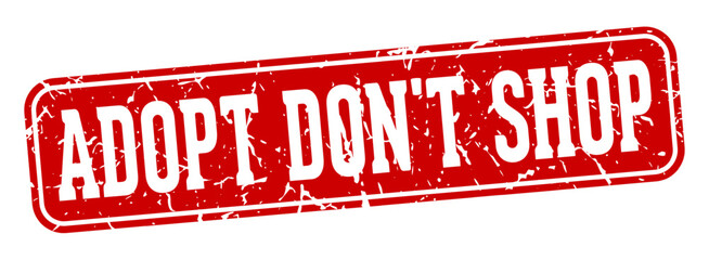 adopt don't shop rectangular sign. adopt don't shop stamp