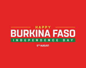 Happy Burkina Faso Independence Day on a red background, Vector design of Independence Day of Burkina Faso, Typographic Design of Burkina Faso National Day, Flag typography of Burkina Faso