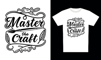 Master the craft typography t-shirt design