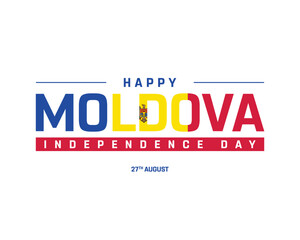 Happy Moldova Independence Day on a white background, Vector design of Independence Day of Moldova, Typographic Design of Moldova National Day, Flag typography of Moldova