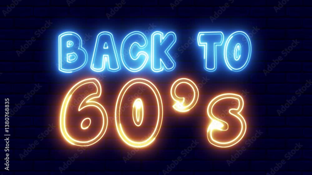 Poster back to 60s neon sign. back to 60's text font with neon light. luminous and shimmering haze inside t