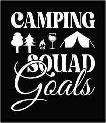 Camping squad goals printable cut file.