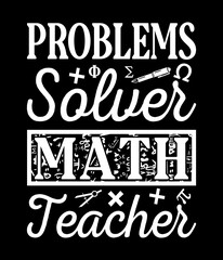 Problems solver math teacher - Custom Printable Design Cut File for Cricut and Silhouette &ndash; Instant Download for DIY Projects