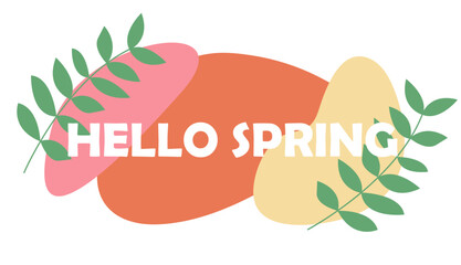 Hello spring lettering. Text design for badge, icon, postcard, card, invitation, banner. Springtime typography template. Flat vector illustration.
