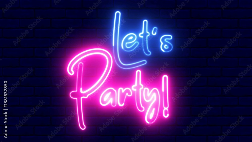 Poster lets party neon sign. let's party text font with neon light. luminous and shimmering haze inside the