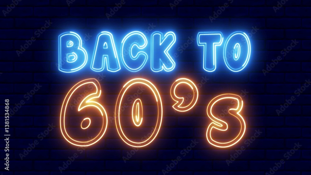 Poster back to 60s neon sign. back to 60's text font with neon light. luminous and shimmering haze inside t