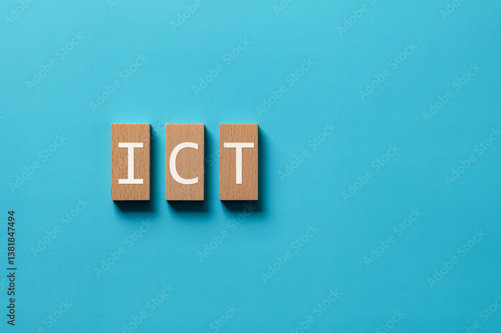 Poster there is wood block with the word ict. it is an abbreviation for information and communication techn
