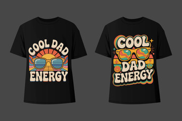 Cool Dad Energy T-Shirt Design – Retro 70s Vintage Dad Graphic, Funny Father's Day Gift, Groovy Sunglasses, Dad Life, Trendy Hipster Dad Apparel, Funky Aesthetic
