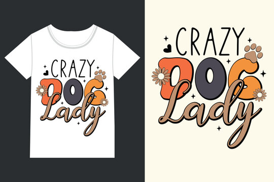 Crazy dog lady retro eps,retro dog, retro dog mom,
Retro Mothers Day Dog eps,
retro Dog Quotes eps, Dog Mom