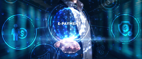 E-payment electronic concept. Business, Technology, Internet and network concept.