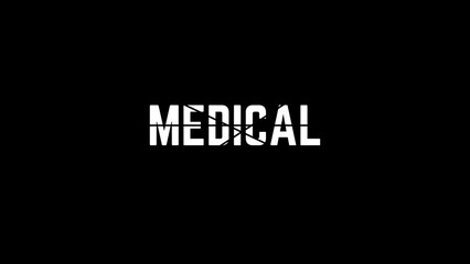 medical written on black background