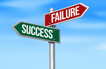 Fototapeta premium Failure and Success written on the signboard in opposite direction with blue sky, backdrop. Fail, success, life, hard work