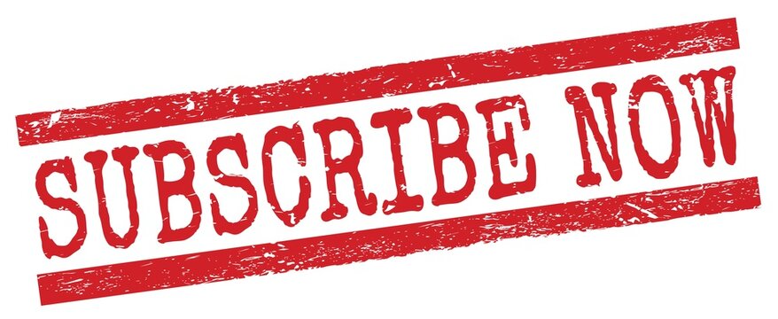 SUBSCRIBE NOW text on red lines stamp sign.