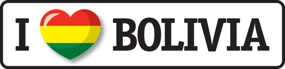 I love Bolivia, bolivian flag heart representing patriotism