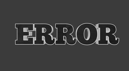 ERROR Message Displayed in Bold White Text on a Black Background
