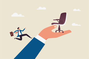 Employment opportunity, career path or motivation on job promotion position, ambition to reach career achievement, candidate to find new job concept, businessman run up big hand to new office chair.