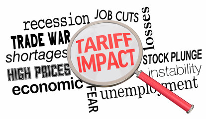 Tariff Impact Magnifying Glass Words Text Economic Recession Inflation Job Loss 3d Illustration