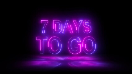 7 days to go Intro animation with neon line on black background.