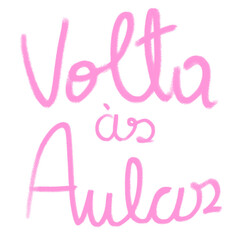 Texto de voltas as aulas em rosa, escrito com giz e caligrafia manual
