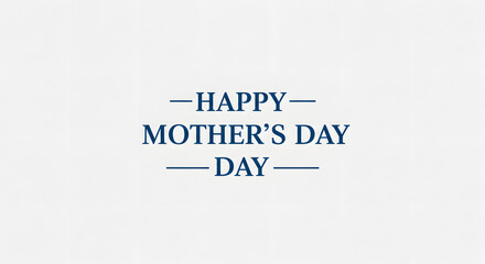 Fototapeta premium Happy Mother's Day. Happy Mother's Day Background. Mother Day Background. Card Background