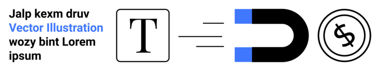 Text element attracting currency icon with magnet, representing content marketing and monetization. Ideal for marketing, communication, branding, finance, content strategy, advertising, abstract line