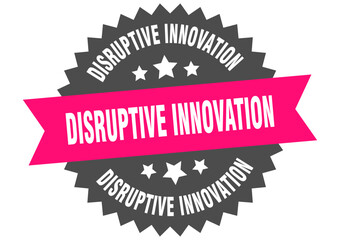disruptive innovation. disruptive innovation round pink label isolated on transparent background