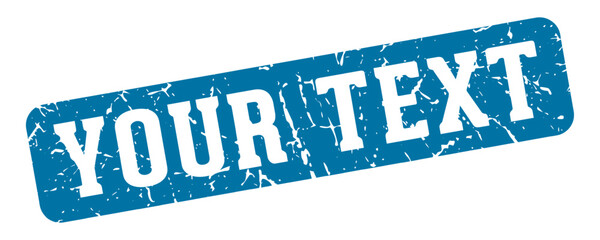 your text rectangular sign. your text stamp