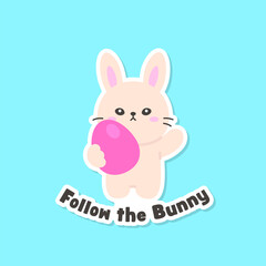 Cute Easter Bunny Holding Pink Egg with Follow the Bunny Quote
