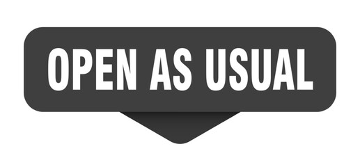 open as usual sticker. open as usual sign on transparent background